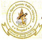 CBSE Schools in Yamuna Vihar, Delhi, Adarsh Gyan Sarovar Balika Vidyalaya, 5th Pusta Road, Ganwari Extension, Ghonda,Shahdara, Delhi