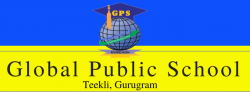 CBSE Schools in Bhondsi, Gurgaon, Global Public School, VPO: Teekli, Near Badshahpur, Tikli, Gurugram