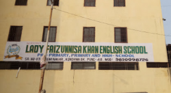 State Board Schools in Satara Road, Pune, LADY FAIZUNNISA KHAN ENGLISH SCHOOL, LAXMI NAGAR Sr. No. 3 KONDHWA (B.K.), Badhan Nagar,Kondhwa, Pune