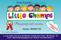 Pre schools, Playschools schools in Elphinstone Road, Mumbai, Little Champs, 2, Laxmi Sadan, Gokhale Road  Near Amar Hind Mahal,Dadar West, Dadar West,Dadar, Mumbai