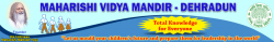 Schools in Gujrara Karan Pur, Dehradun, Maharishi Vidya Mandir, Paundha Road,Near fun & food , Pondha, Dehradun