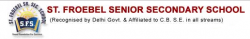 Schools in Peera Garhi, Delhi, St. Froebel Senior Secondary School, A-3 Block, Paschim Vihar, Delhi