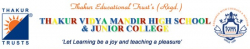 Day School in Mumbai, Thakur Vidya High Mandir & Junior College, Thakur Complex, Western Express Highway, Kandivali East, Saraf Chaudhary Nagar,Kandivali East, Mumbai