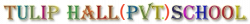 Pre School near Golf Green, Kolkata, Tulip Hall private School, 2/1, Raja Subodh Chandra Mallick Rd, Central Park,Jadavpur, Ramkrishna Upanibesh,Jadavpur, Kolkata