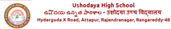 State Board Schools in Attapur, Hyderabad, USHODAYA HIGH SCHOOL, HYDERGUDA X ROAD,ATTAPUR, RAJENDRA NAGAR, RANGA REDDY, Rambagh Colony, Hyderabad